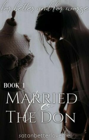 Married to the Don by satanbetterloveme