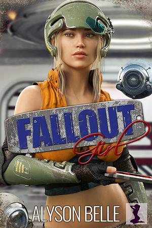 Fallout Girl by Alyson Belle