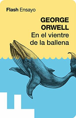 En el vientre de la ballena by George Orwell