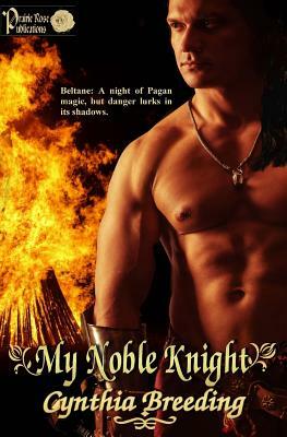 My Noble Knight by Cynthia Breeding