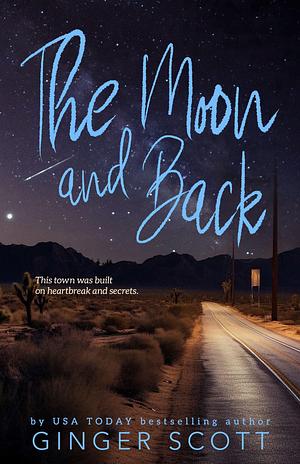 The Moon and Back by Ginger Scott