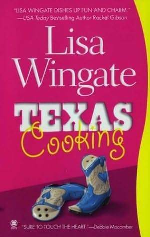 Texas Cooking by Lisa Wingate