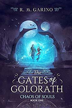 The Gates of Golor'ath by R.M. Garino