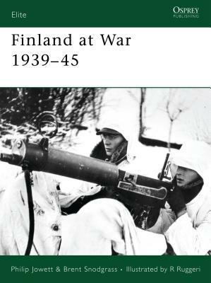 Finland at War 1939-45 by Brent Snodgrass, Philip Jowett