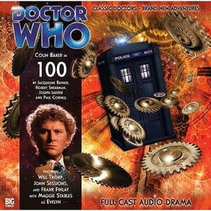 Doctor Who: 100 by Jacqueline Rayner, Robert Shearman, Joseph Lidster, Paul Cornell