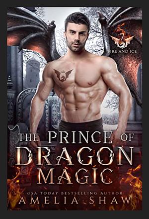 The Prince of Dragon Magic by Amelia Shaw