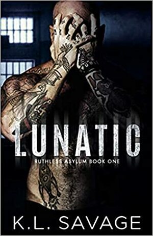Lunatic by K.L. Savage