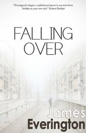 Falling Over by James Everington