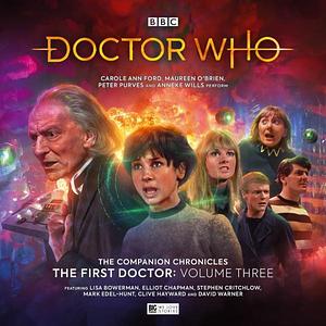 Doctor Who: The Companion Chronicles: The First Doctor, Volume 3 by John Pritchard, Julian Richards, Julian Richards, Paul Morris