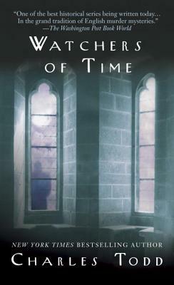 Watchers of Time: An Inspector Ian Rutledge Novel by Charles Todd