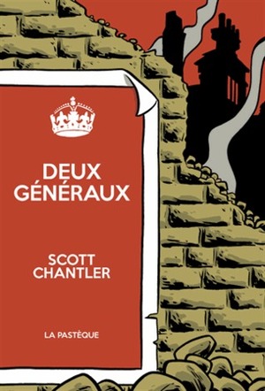 Deux généraux by Scott Chantler, Sophie Chisogne