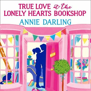 Spirande kärlek i bokhandeln för ensamma hjärtan by Annie Darling