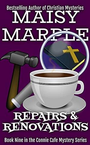 Repairs & Renovations by Maisy Marple