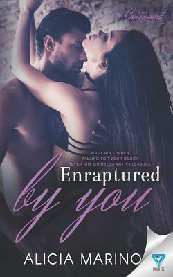 Enraptured by You by Alicia Marino