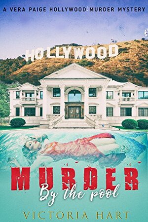 Murder by the Pool by Victoria Hart