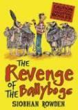 The Revenge of the Ballybogs by Siobhan Rowden