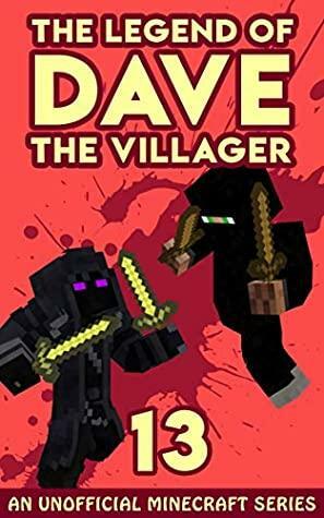 Dave the Villager 13: An Unofficial Minecraft Book by Dave Villager