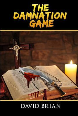 The Damnation Game by David Brian