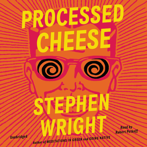 Processed Cheese by Stephen Wright