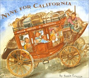 Nine for California by Sonia Levitin, Cat Bowman Smith