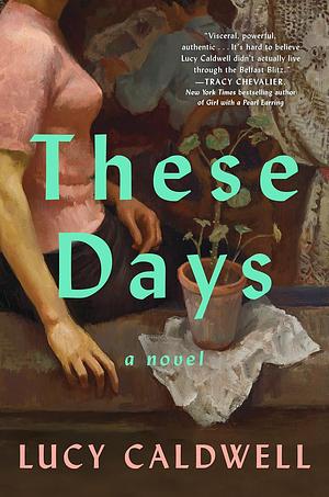 These Days by Lucy Caldwell