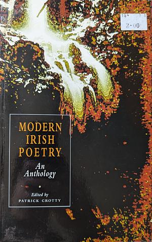 Modern Irish poetry : an anthology by Patrick Crotty
