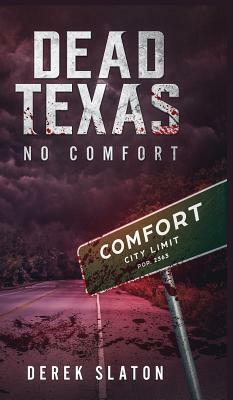 Dead Texas: No Comfort by Derek Slaton