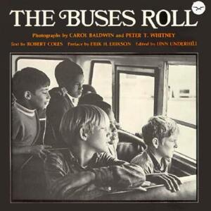 The Buses Roll by Robert Coles, Carol Baldwin