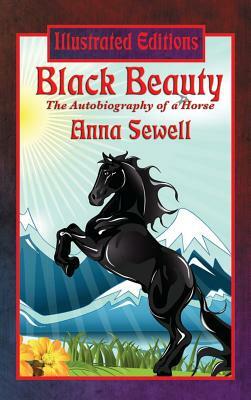 Black Beauty (Illustrated Edition) by Anna Sewell