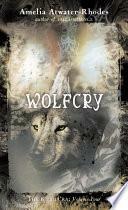 Wolfcry by Amelia Atwater-Rhodes