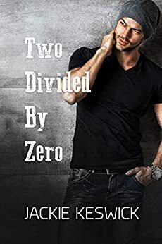 Two Divided by Zero by Jackie Keswick