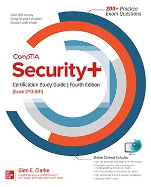 CompTIA Security+ Certification Study Guide, Fourth Edition by Glen E. Clarke