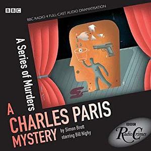 Charles Paris: A Series of Murders: A BBC Radio 4 full-cast dramatisation by Simon Brett, Jeremy Front