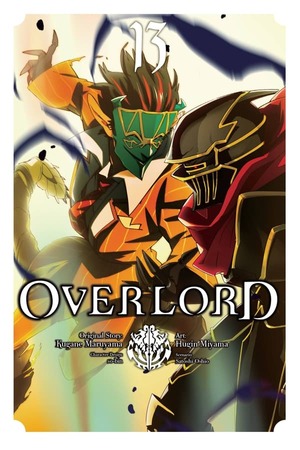 Overlord Manga Vol. 13  by Kugane Maruyama, Satoshi Oshio
