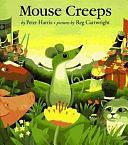 Mouse Creeps by Peter Harris