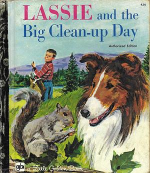 Lassie and the Big Clean-Up Day by Kennon Graham