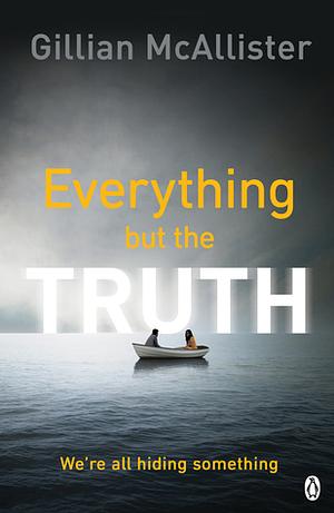 Everything but the Truth by Gillian McAllister