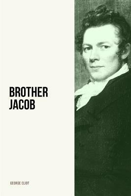 Brother Jacob by George Eliot