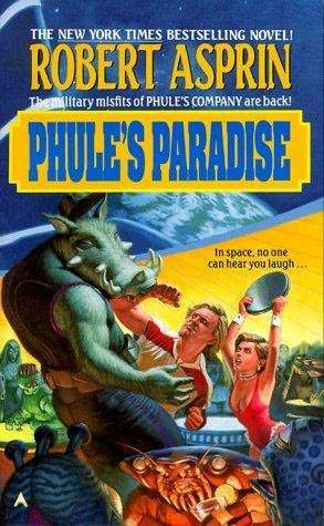 Phule's Paradise by Robert Lynn Asprin