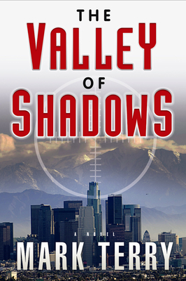 The Valley of Shadows by Mark Terry