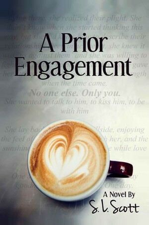 A Prior Engagement by S.L. Scott
