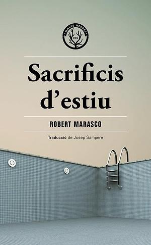 Sacrificis d'estiu by Robert Marasco