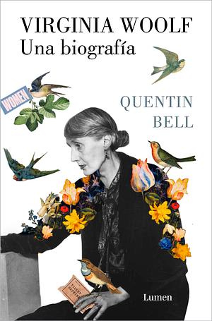 Virginia Woolf: Una biografía by Quentin Bell