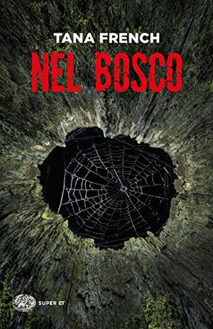 Nel bosco by Tana French