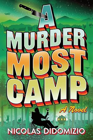 A Murder Most Camp by Nicolas DiDomizio