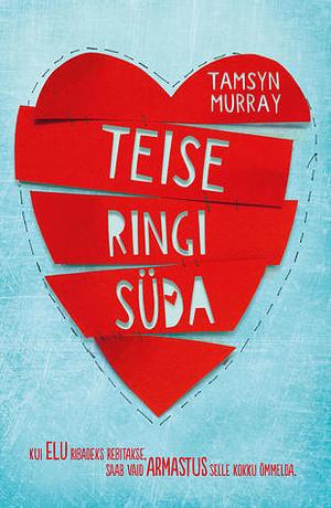 Teise ringi süda by Tamsyn Murray