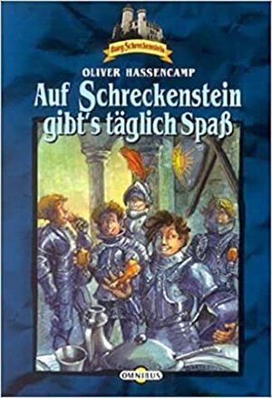 Auf Schreckenstein gibt's täglich Spaß by Oliver Hassencamp, Silvia Christoph