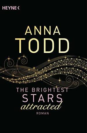 The Brightest Stars by Anna Todd