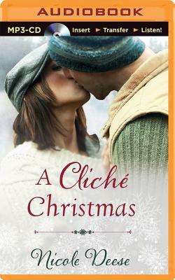 A Cliché Christmas by Nicole Deese