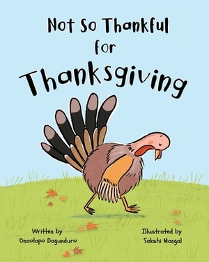 Not So Thankful for Thanksgiving by Onaolapo Dagunduro